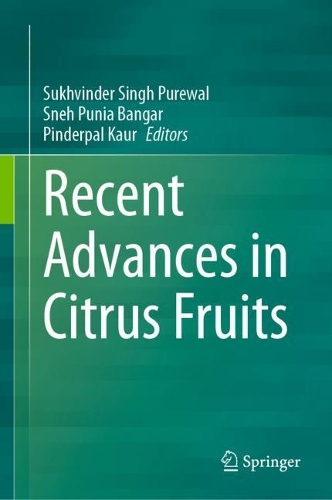 Recent Advances in Citrus Fruits. 2023 ed.
