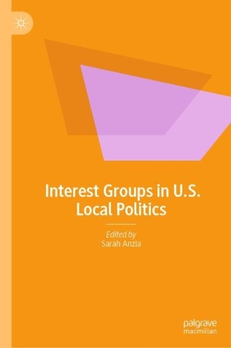 Interest Groups in U.S. Local Politics.