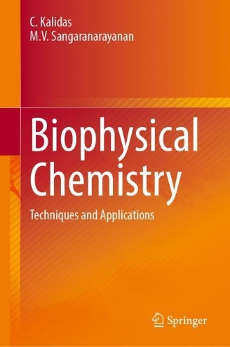 Biophysical Chemistry: Techniques and Applications. 2023 ed.