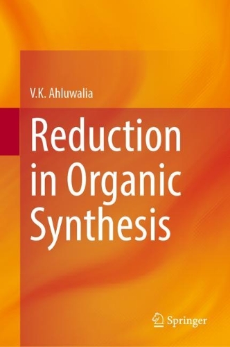 Reduction in Organic Synthesis. 2023 ed.