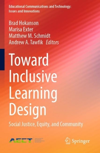 Toward Inclusive Learning Design: Social Justice, Equity, and Community.