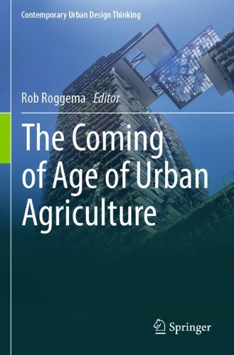 The Coming of Age of Urban Agriculture. 2023 ed.