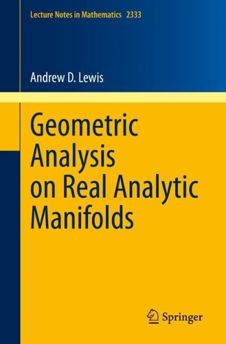 Geometric Analysis on Real Analytic Manifolds.