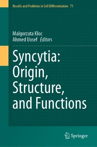 Syncytia: Origin, Structure, and Functions. 2024 ed.