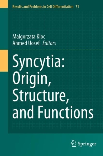 Syncytia: Origin, Structure, and Functions.