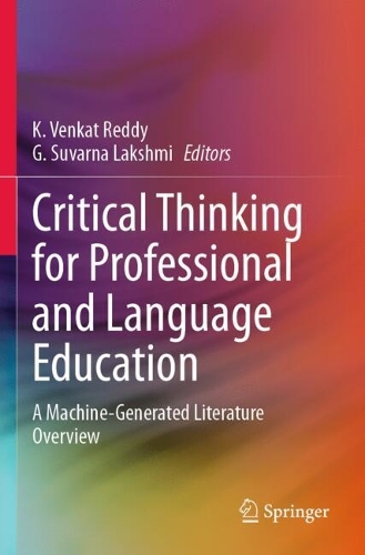 Critical Thinking for Professional and Language Education: A Machine-Generated Literature Overview.