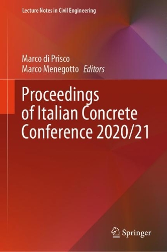 Proceedings of Italian Concrete Conference 2020/21. 2024 ed.