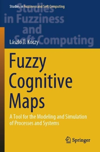Fuzzy Cognitive Maps: A Tool for the Modeling and Simulation of Processes and Systems.