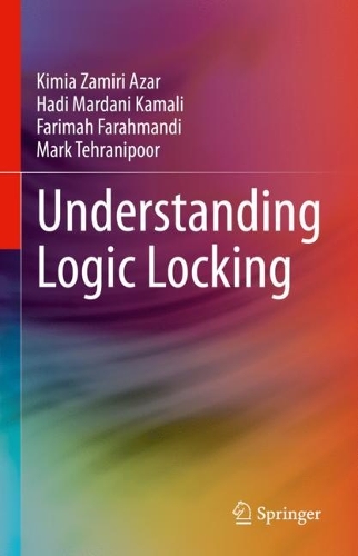 Understanding Logic Locking. 2024 ed.