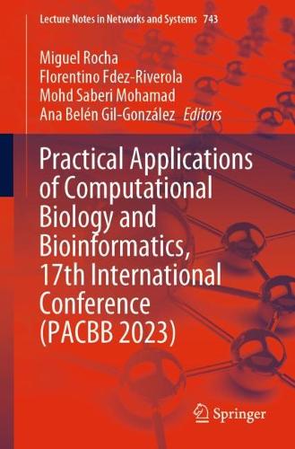 Practical Applications of Computational Biology and Bioinformatics, 17th International Conference (PACBB 2023). 1st ed. 2023