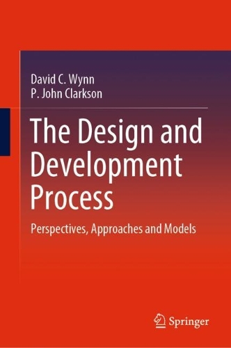 The Design and Development Process: Perspectives, Approaches and Models. 2024 ed.