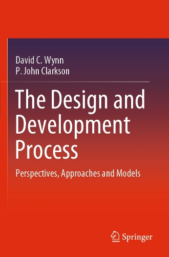 The Design and Development Process: Perspectives, Approaches and Models.