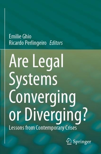 Are Legal Systems Converging or Diverging?: Lessons from Contemporary Crises.
