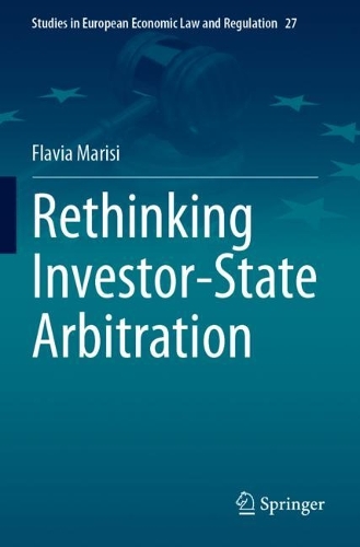 Rethinking Investor-State Arbitration.