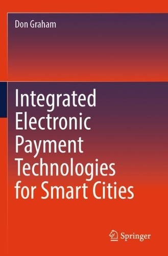 Integrated Electronic Payment Technologies for Smart Cities. 2023 ed.