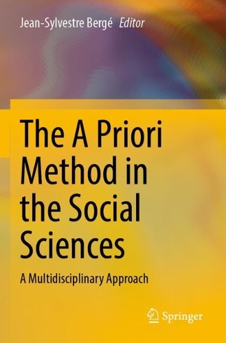 The A Priori Method in the Social Sciences: A Multidisciplinary Approach. 2023 ed.