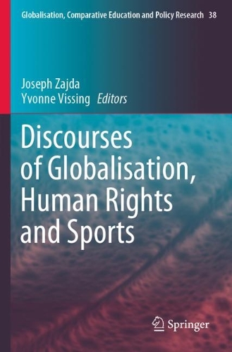 Discourses of Globalisation, Human Rights and Sports. 2023 ed.