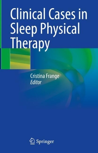 Clinical Cases in Sleep Physical Therapy 1st ed. 2023