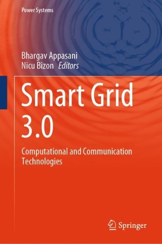 Smart Grid 3.0: Computational and Communication Technologies. 2023 ed.