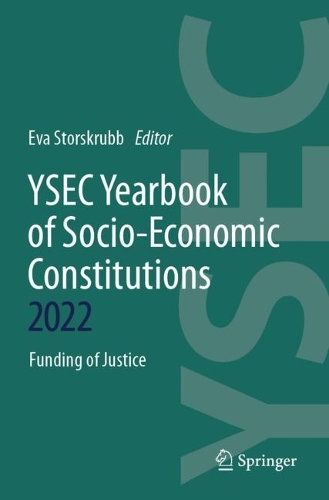 YSEC Yearbook of Socio-Economic Constitutions 2022: Funding of Justice.