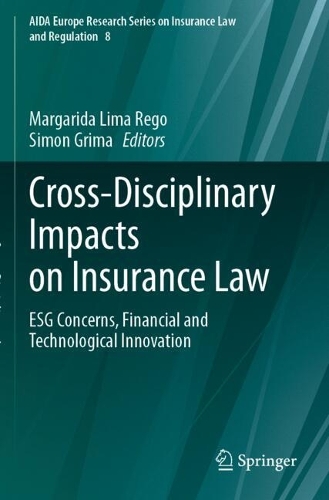 Cross-Disciplinary Impacts on Insurance Law: ESG Concerns, Financial and Technological Innovation.