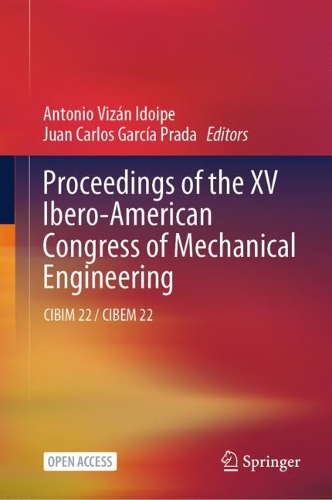 Proceedings of the XV Ibero-American Congress of Mechanical Engineering: CIBIM 22 / CIBEM 22. 1st ed. 2023