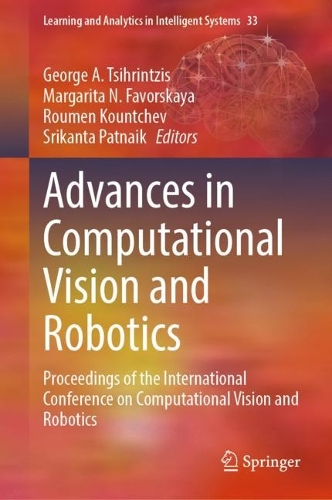 Advances in Computational Vision and Robotics: Proceedings of the International Conference on Computational Vision and Robotics. 2023 ed.