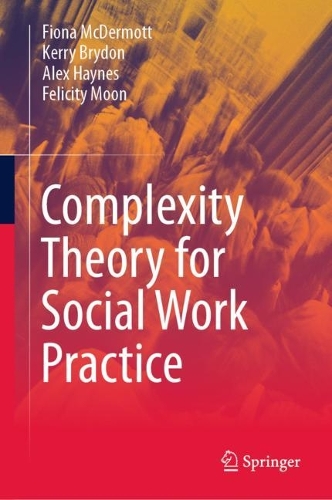 Complexity Theory for Social Work Practice.