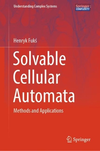 Solvable Cellular Automata: Methods and Applications. 2023 ed.