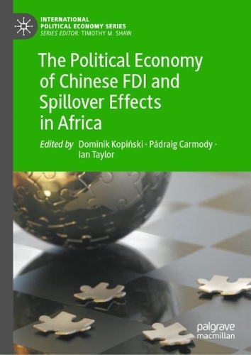 The Political Economy of Chinese FDI and Spillover Effects in Africa.