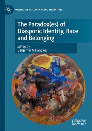 The Paradox(es) of Diasporic Identity, Race and Belonging.