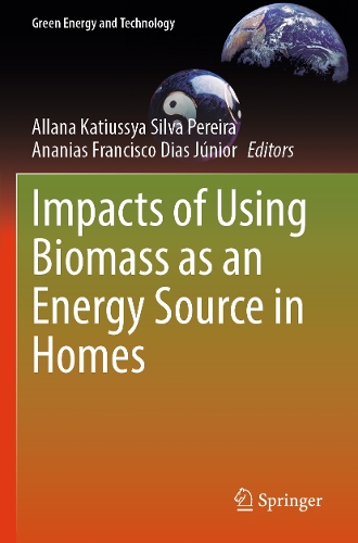 Impacts of Using Biomass as an Energy Source in Homes. 2023 ed.