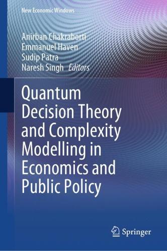 Quantum Decision Theory and Complexity Modelling in Economics and Public Policy.