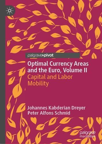 Optimal Currency Areas and the Euro. Volume II