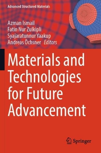 Materials and Technologies for Future Advancement.