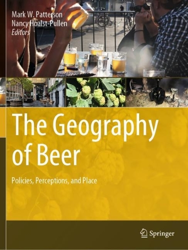 The Geography of Beer: Policies, Perceptions, and Place.