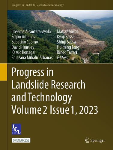 Progress in Landslide Research and Technology, Volume 2 Issue 1, 2023. 1st ed. 2023