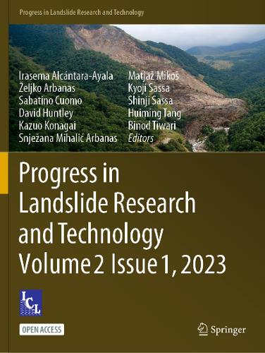 Progress in Landslide Research and Technology, Volume 2 Issue 1, 2023. 1st ed. 2023