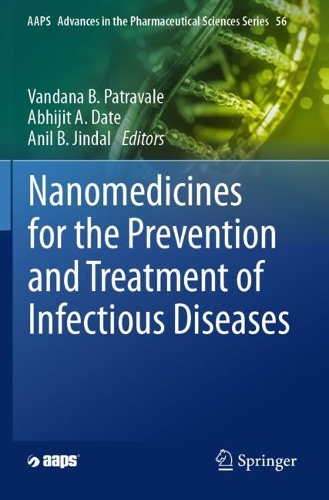 Nanomedicines for the Prevention and Treatment of Infectious Diseases.