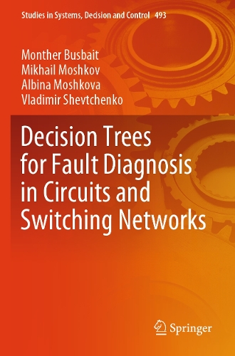 Decision Trees for Fault Diagnosis in Circuits and Switching Networks. 2023 ed.