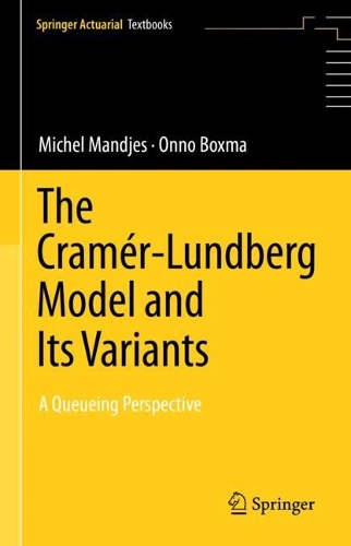 The Cramer-Lundberg Model and Its Variants: A Queueing Perspective. 2023 ed.