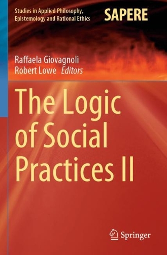 The Logic of Social Practices II.