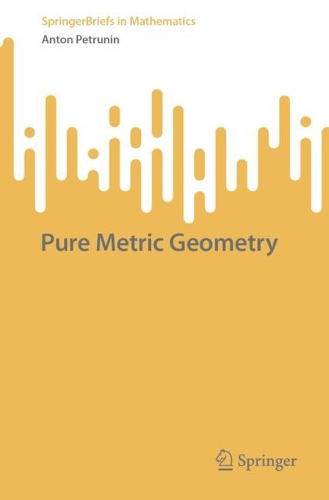Pure Metric Geometry.
