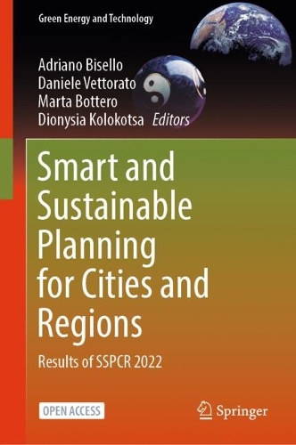 Smart and Sustainable Planning for Cities and Regions: Results of SSPCR 2022. 1st ed. 2024