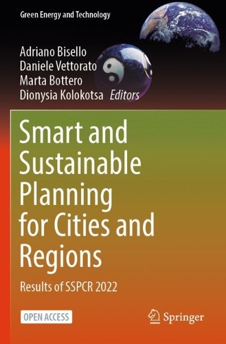 Smart and Sustainable Planning for Cities and Regions: Results of SSPCR 2022. 1st ed. 2024