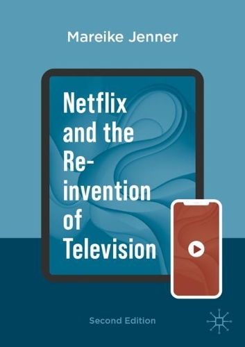 Netflix and the Re-invention of Television.
