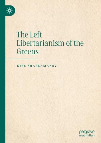 The Left Libertarianism of the Greens.