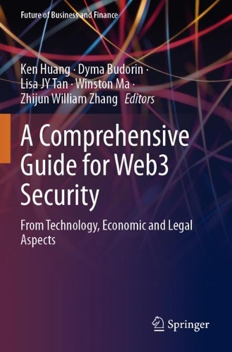A Comprehensive Guide for Web3 Security: From Technology, Economic and Legal Aspects.