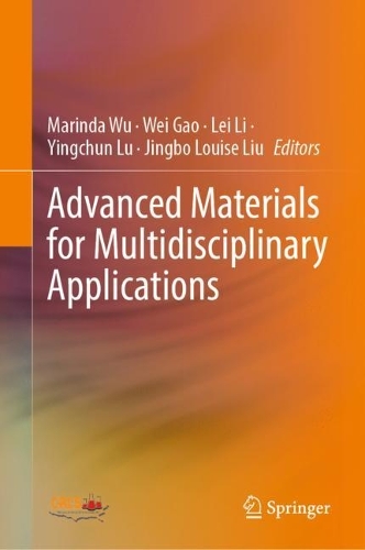 Advanced Materials for Multidisciplinary Applications. 2024 ed.