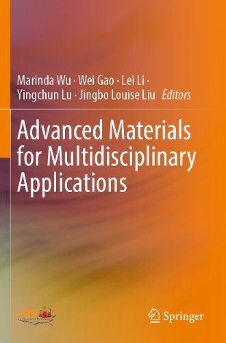 Advanced Materials for Multidisciplinary Applications.